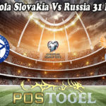 Prediksi Bola Slovakia Vs Russia 31 Maret 2021