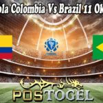 Prediksi Bola Colombia Vs Brazil 11 Oktober 2021