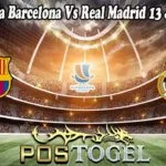 Prediksi Bola Barcelona Vs Real Madrid 13 Januari 2022
