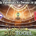 Prediksi Bola Fiorentina Vs Twente 19 Agustus 2022