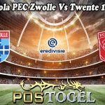 Prediksi Bola PEC Zwolle Vs Twente 19 Mei 2024