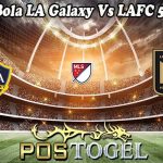 Prediksi Bola LA Galaxy Vs LAFC 5 Juli 2024
