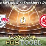 Prediksi Bola RB Leipzig Vs Frankfurt 5 Desember 2024