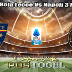 Prediksi Bola Lecce Vs Napoli 3 Mei 2025