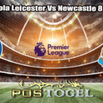 Prediksi Bola Leicester Vs Newcastle 8 April 2025